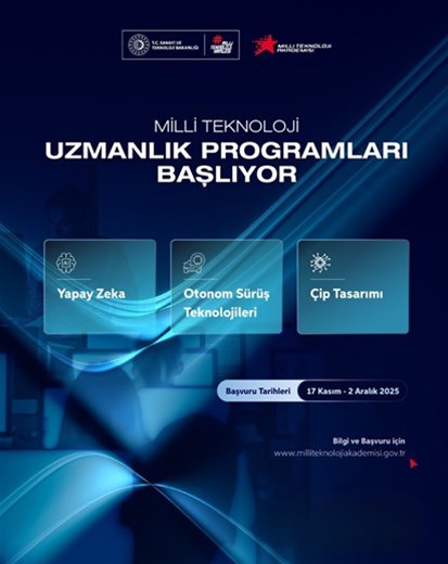 MİLLİ TEKNOLOJİ UZMANLIK PROGRAMLARI İÇİN BAŞVURULAR BAŞLADI