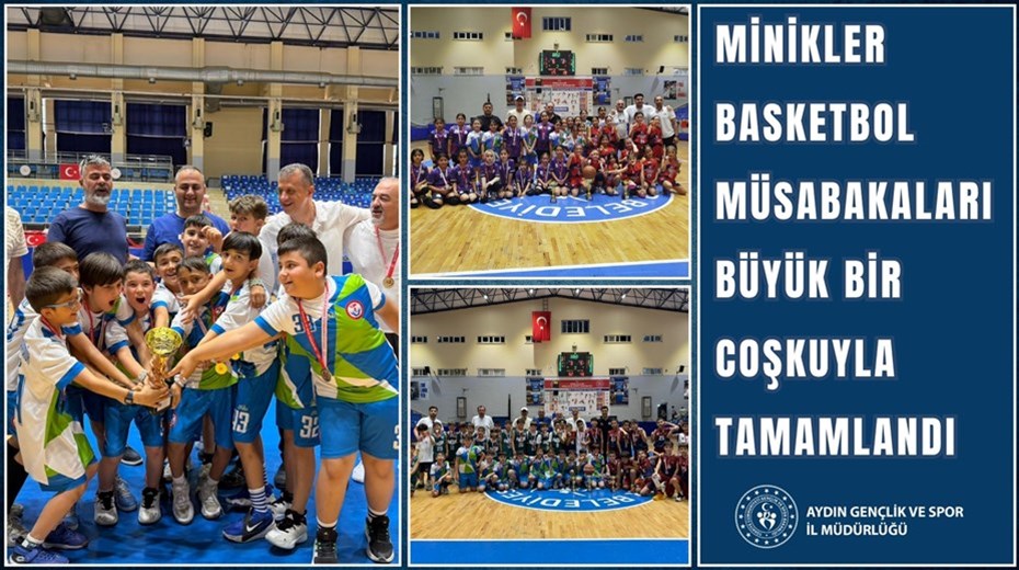 MİNİKLER BASKETBOL MÜSABAKALARI MİMAR SİNAN SPOR SALONU'NDA TAMAMLANDI
