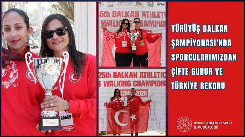 YÜRÜYÜŞ BALKAN ŞAMPİYONASI'NDA SPORCULARIMIZDAN ÇİFTE GURUR VE TÜRKİYE REKORU